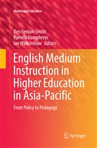 Ben Fenton-Smith, Pamel Humphreys, Pamela Humphreys, Ian Walkinshaw - English Medium Instruction in Higher Education in Asia-Pacific