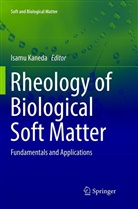 Isam Kaneda, Isamu Kaneda - Rheology of Biological Soft Matter