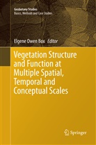 Elgene Owen Box, Elgen Owen Box, Elgene Owen Box - Vegetation Structure and Function at Multiple Spatial, Temporal and Conceptual Scales