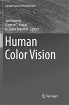 Rigmor C. Baraas, Rigmo C Baraas, Rigmor C Baraas, N Justin Marshall, Jan Kremers, N. Justin Marshall - Human Color Vision