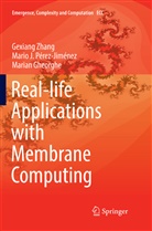 Ma Gheorghe, Marian Gheorghe, Mario Pérez-Jiménez, Mario J Pérez-Jiménez, Mario J. Pérez-Jiménez, Gexian Zhang... - Real-life Applications with Membrane Computing
