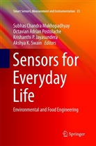 Octavia Adrian Postolache, Octavian Adrian Postolache, Krishanthi P. Jayasundera, Subhas Chandra Mukhopadhyay, K P Jayasundera et al, Octavian Adrian Postolache... - Sensors for Everyday Life
