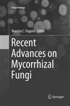 Marcel C Pagano, Marcela C Pagano, Marcela C. Pagano - Recent Advances on Mycorrhizal Fungi