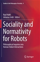 Rau Hakli, Raul Hakli, Seibt, Seibt, Johanna Seibt - Sociality and Normativity for Robots