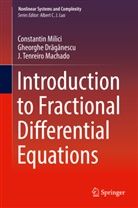 Gheorghe Dr¿g¿nescu, Gheorgh Draganescu, Gheorghe Draganescu, Gheorghe Drăgănescu, Constanti Milici, Constantin Milici... - Introduction to Fractional Differential Equations