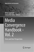DAL ZOTTO, Dal Zotto, Cinzia Dal Zotto, Artu Lugmayr, Artur Lugmayr - Media Convergence Handbook - Vol. 2