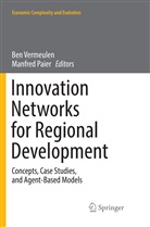 Paier, Paier, Manfred Paier, Be Vermeulen, Ben Vermeulen - Innovation Networks for Regional Development