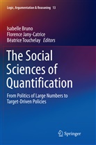 Isabelle Bruno, Florenc Jany-Catrice, Florence Jany-Catrice, Béatrice Touchelay - The Social Sciences of Quantification