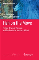 Alenka Janko Spreizer, Nata¿a Rogelja, Natas Rogelja, Natasa Rogelja, Nataša Rogelja - Fish on the Move