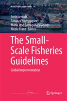 María José Barragán-Paladines, Ratan Chuenpagdee, Ratana Chuenpagdee, Nicole Franz, Svein Jentoft, José Barragán-Paladines et al - The Small-Scale Fisheries Guidelines