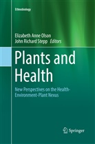 Elizabet Anne Olson, Elizabeth Anne Olson, Elizabeth Anne Olson, Richard Stepp, Richard Stepp, John Richard Stepp - Plants and Health