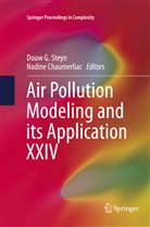 Chaumerliac, Chaumerliac, Nadine Chaumerliac, Dou G Steyn, Douw G Steyn, Douw G. Steyn - Air Pollution Modeling and its Application XXIV