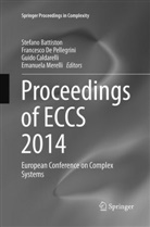 Stefano Battiston, Guido Caldarelli, Guido Caldarelli et al, Francesc De Pellegrini, Francesco De Pellegrini, Emanuela Merelli - Proceedings of ECCS 2014