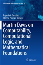 Eugeni G Omodeo, Eugenio G Omodeo, Eugenio G. Omodeo, Policriti, Policriti, Alberto Policriti - Martin Davis on Computability, Computational Logic, and Mathematical Foundations