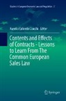 Aureli Colombi Ciacchi, Aurelia Colombi Ciacchi - Contents and Effects of Contracts-Lessons to Learn From The Common European Sales Law