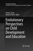 B Berch, B Berch, Daniel B. Berch, Davi C Geary, David C Geary, David C. Geary - Evolutionary Perspectives on Child Development and Education