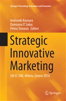 Androniki Kavoura, Damiano P Sakas, Damianos P Sakas, Damianos P. Sakas, Petros Tomaras - Strategic Innovative Marketing