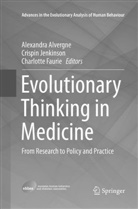 Alexandra Alvergne, Charlotte Faurie, Crispi Jenkinson, Crispin Jenkinson - Evolutionary Thinking in Medicine