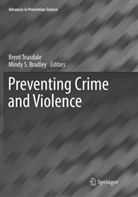 Mindy S. Bradley, S Bradley, S Bradley, Bren Teasdale, Brent Teasdale - Preventing Crime and Violence