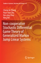 Ning Bin, Cheng-k Zhang, Cheng-ke Zhang, Hai-Ying Zhou, Hai-ying et a Zhou, Huai-nia Zhu... - Non-cooperative Stochastic Differential Game Theory of Generalized Markov Jump Linear Systems