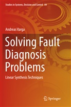 Andreas Varga - Solving Fault Diagnosis Problems