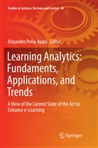 Alejandr Peña-Ayala, Alejandro Peña-Ayala - Learning Analytics: Fundaments, Applications, and Trends