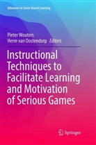 Herre van Oostendorp, van Oostendorp, Van Oostendorp, Herre van Oostendorp, Piete Wouters, Pieter Wouters - Instructional Techniques to Facilitate Learning and Motivation of Serious Games