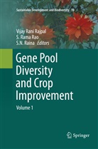 S N Raina, S. N. Raina, S.N. Raina, Vijay Rani Rajpal, Rama Rao, S Rama Rao... - Gene Pool Diversity and Crop Improvement