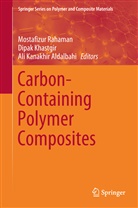 Ali Kanakhir Aldalbahi, Ali Kanakhir Aldalbahi, Dipa Khastgir, Dipak Khastgir, Mostafizur Rahaman - Carbon-Containing Polymer Composites