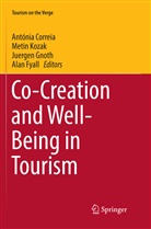 Antónia Correia, Alan Fyall, Juergen Gnoth, Juergen Gnoth et al, Meti Kozak, Metin Kozak - Co-Creation and Well-Being in Tourism