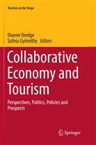 Diann Dredge, Dianne Dredge, Gyimóthy, Gyimóthy, Szilvia Gyimóthy - Collaborative Economy and Tourism
