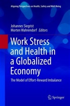 Johanne Siegrist, Johannes Siegrist, Wahrendorf, Wahrendorf, Morten Wahrendorf - Work Stress and Health in a Globalized Economy