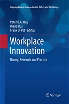 Frank D Pot, Peter Oeij, Frank D. Pot, Dian Rus, Diana Rus - Workplace Innovation