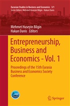 Mehmet Huseyin Bilgin, DANIS, Danis, Hakan Danis, Mehme Huseyin Bilgin, Mehmet Huseyin Bilgin - Entrepreneurship, Business and Economics - Vol. 1