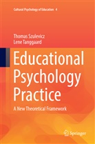 Thoma Szulevicz, Thomas Szulevicz, Lene Tanggaard - Educational Psychology Practice