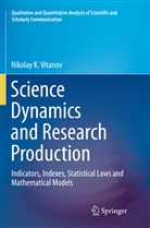 Nikolay K Vitanov, Nikolay K. Vitanov - Science Dynamics and Research Production