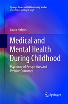Laura Nabors - Medical and Mental Health During Childhood