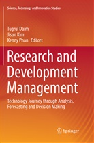 Tugrul Daim, Jisu Kim, Jisun Kim, Kenny Phan - Research and Development Management