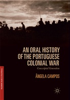 Angela Campos, Ângela Campos - An Oral History of the Portuguese Colonial War