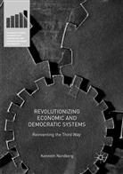Kenneth Nordberg - Revolutionizing Economic and Democratic Systems