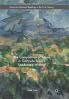 Linda Voris - The Composition of Sense in Gertrude Stein's Landscape Writing