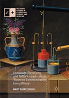 Mary Fairclough - Literature, Electricity and Politics 1740-1840