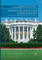 Noam Schimmel - Presidential Healthcare Reform Rhetoric