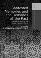 Catharin Raudvere, Catharina Raudvere - Contested Memories and the Demands of the Past