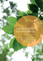 Zsuzsanna Benko, Zsuzsanna Benkö, Zsuzsanna Benkő, Ishwa Modi, Ishwar Modi, Klára Tarkó - Leisure, Health and Well-Being