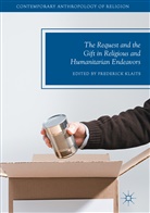 Frederic Klaits, Frederick Klaits - The Request and the Gift in Religious and Humanitarian Endeavors