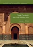 Timothy P. Daniels, Timoth P Daniels, Timothy P Daniels - Sharia Dynamics
