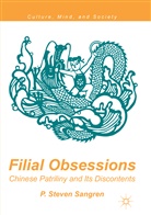 P Steven Sangren, P. Steven Sangren - Filial Obsessions