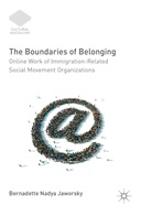 Bernadette Nadya Jaworsky - The Boundaries of Belonging