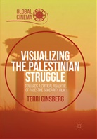 Terri Ginsberg - Visualizing the Palestinian Struggle